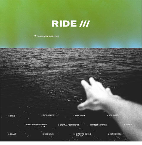 Ride / This Is Not A Safe Place