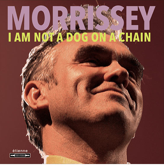 Morrissey / new album 'I Am Not A Dog On A Chain'