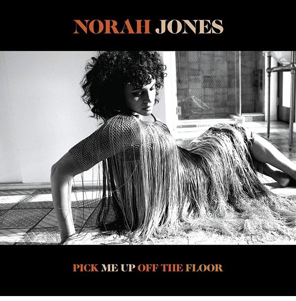 Norah Jones / Pick Me Up Off The Floor