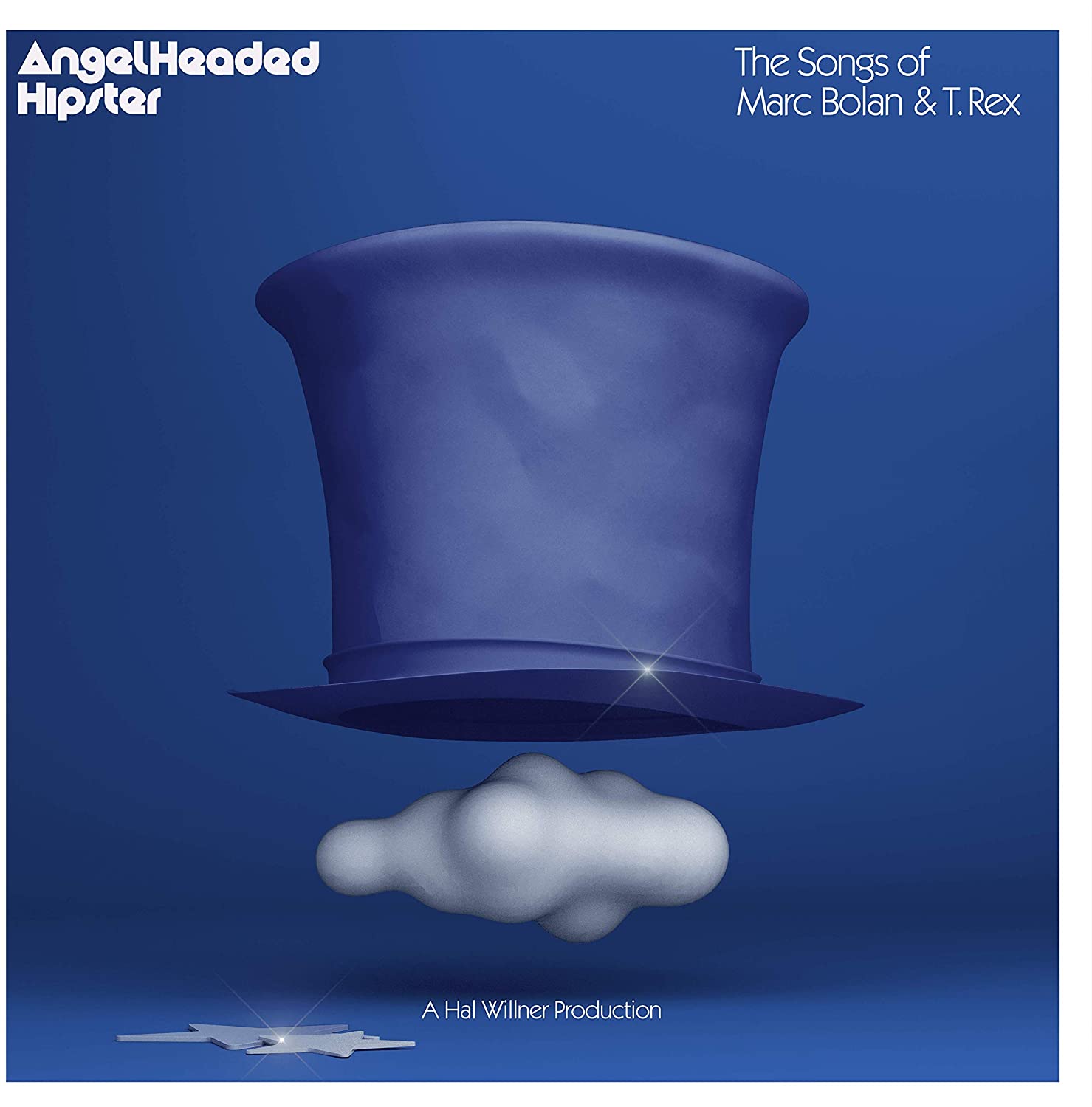 Angelheaded Hipster: The Songs of Marc Bolan and T. Rex