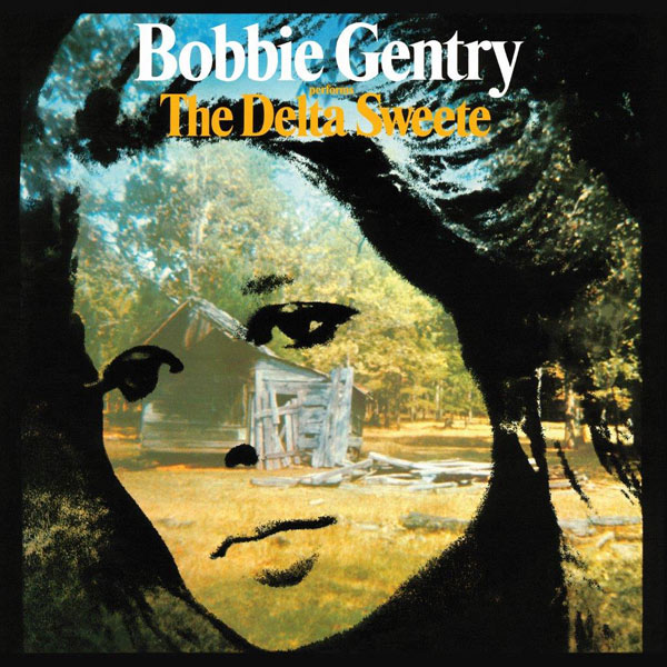 Bobbie Gentry / The Delta Sweete deluxe edition