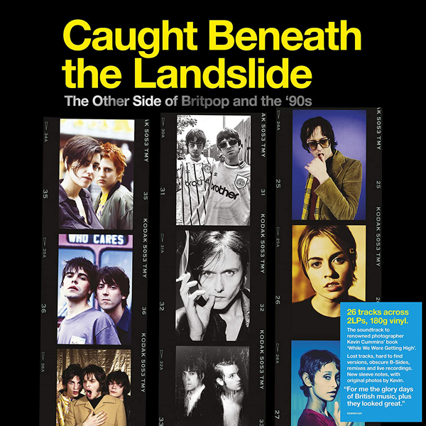 Caught Beneath The Landslide: The Other Side of Britpop and the ‘90s