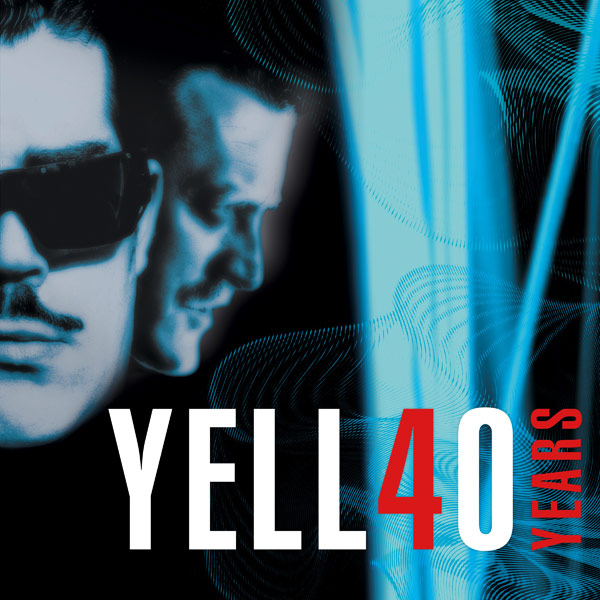 YELLO / YELL40 Years retrospective