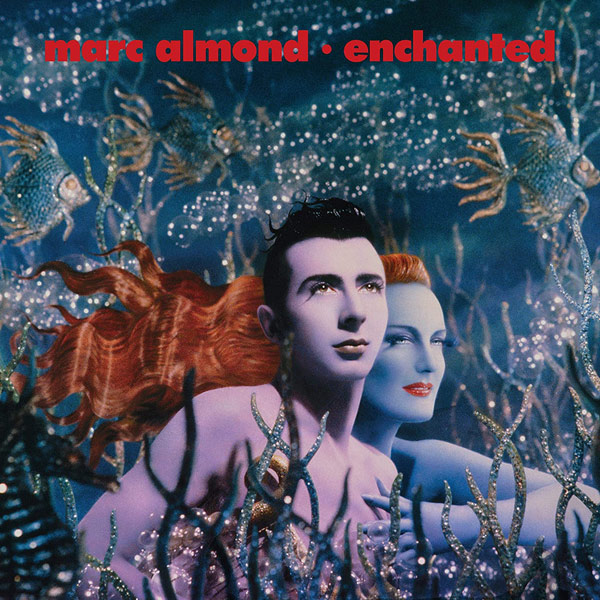 Marc Almond / Enchanted deluxe edition