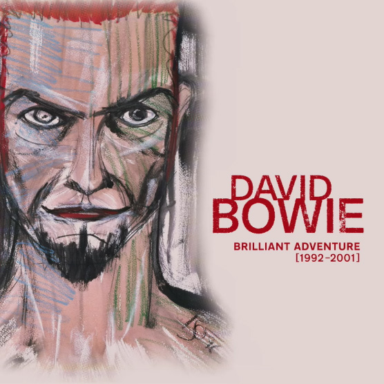 David Bowie / Brilliant Adventure 1992-2001