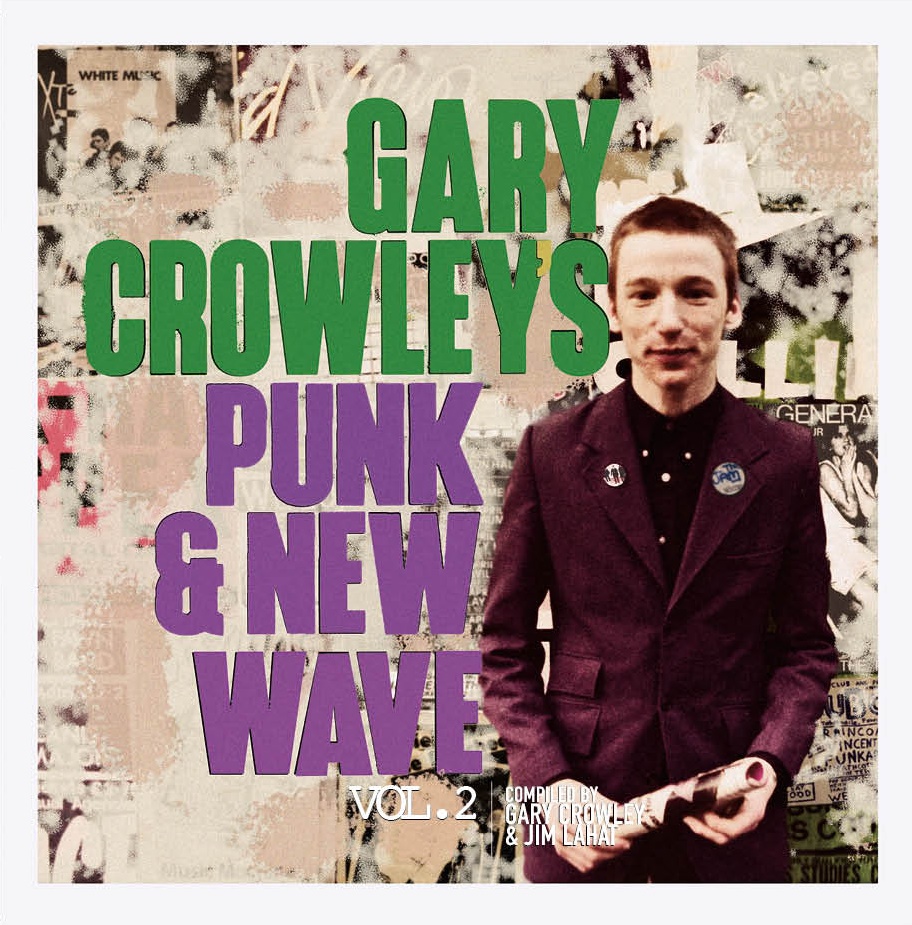 Gary Crowley's Punk & New Wave Vol. 2